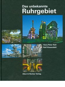 Das unbekannte Ruhrgebiet