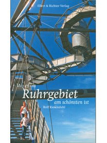 Wo es im Ruhrgebiet am schönsten ist